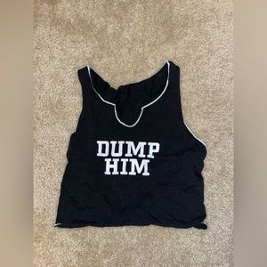 Dump him crop top size medium